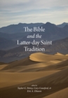 Image for The Bible and the Latter-Day Saint tradition