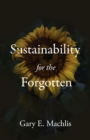 Image for Sustainability for the Forgotten