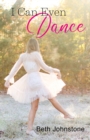 Image for I Can Even Dance