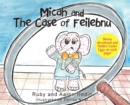 Image for Micah and The Case of Feilebnu