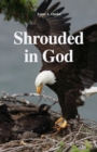 Image for Shrouded in God