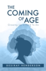 Image for Coming of Age: Growing Up is Hard To Do
