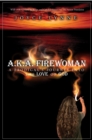 Image for A.K.A. Firewoman: A Prodigal&#39;s Journey Into the Love of God