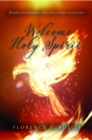 Image for Welcome Holy Spirit: 50 Day Devotional--Path to a Spirit Filled Life