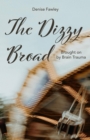 Image for Dizzy Broad: Brought on by Brain Trauma