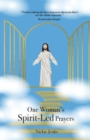 Image for One Woman&#39;s Spirit-Led Prayers