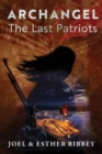 Image for Archangel : The Last Patriots