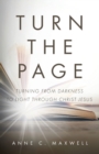 Image for Turn the Page : Turning from Darkness to Light through Christ Jesus