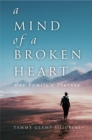 Image for Mind of a Broken Heart: One Family&#39;s Journey