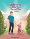 Image for The Adventures of Daddy and Sweet Pea