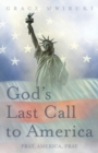 Image for God&#39;s Last Call to America