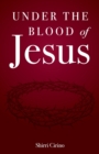 Image for Under the Blood of Jesus
