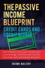 Image for The Passive Income Blueprint Credit Cards and Credit Repair