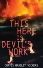 Image for This Here Is Devil&#39;s Work