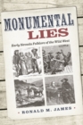 Image for Monumental Lies : Early Nevada Folklore of the Wild West
