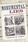 Image for Monumental Lies: Early Nevada Folklore of the Wild West