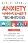Image for Anxiety Management Techniques 5 Books in 1 : Stop Anxiety Now, Eliminate Negative Thinking, Stop Panic Attacks, Overcome Social Anxiety, Master Stress Management