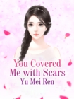 Image for You Covered Me With Scars