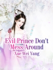 Image for Evil Prince Don&#39;t Mess Around