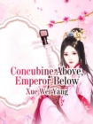 Image for Concubine Above, Emperor Below