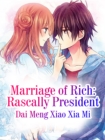 Image for Marriage of Rich: Rascally President