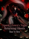 Image for Spooky Town&#39;s Night Returning Ghosts