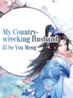 Image for My Country-wrecking Husband