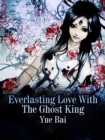 Image for Everlasting Love With the Ghost King