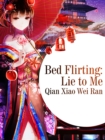 Image for Bed Flirting: Lie to Me