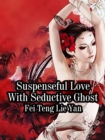 Image for Suspenseful Love With Seductive Ghost