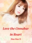 Image for Love, the Cinnabar in Heart