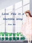 Image for Love You in a Humble Way