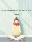 Image for Favor a Love Day for the Rest of Life