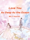 Image for Love You, As Deep As the Ocean
