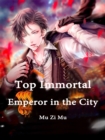 Image for Top Immortal Emperor in the City