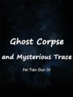 Image for Ghost Corpse and Mysterious Trace