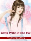 Image for Little Wife in the 80s