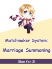 Image for Matchmaker System: Marriage Summoning