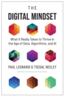 Image for The Digital Mindset: What It Really Takes to Thrive in the Age of Data, Algorithms, and AI