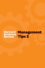 Image for Management Tips 2 : From Harvard Business Review