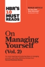 Image for HBR&#39;s 10 Must Reads on Managing Yourself, Vol. 2 (with bonus article &quot;Be Your Own Best Advocate&quot; by Deborah M. Kolb)
