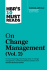 Image for HBR&#39;s 10 must reads on change managementVol. 2