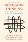 Image for Both/and thinking  : embracing creative tensions to solve your toughest problems