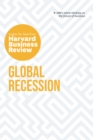 Image for Global recession  : the insights you need from Harvard Business Review