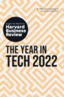 Image for The year in tech, 2022  : the insights you need from Harvard Business Review