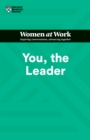 Image for You, the Leader (HBR Women at Work Series)