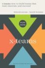 Image for X-teams  : how to build teams that lead, innovate, and succeed