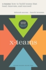 Image for X-Teams: How to Build Teams That Lead, Innovate, and Succeed