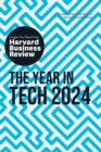 Image for The year in tech 2024  : the insights you need from Harvard Business Review