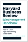 Image for Harvard Business Review Sales Management Handbook : How to Lead High-Performing Sales Teams
